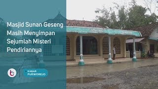 Masjid Sunan Geseng Masih Menyimpan Sejumlah Misteri Pendiriannya