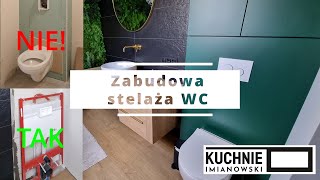 Zabudowa meblowa stelaża WC - jak prawidłowo przygotować? / jak wykonać? IMIANOWSKI KUCHNIE