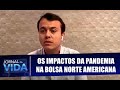 Os impactos da pandemia na bolsa norte americana - Na Bolsa & No Bolso - Jornal da Vida - 09/09/20