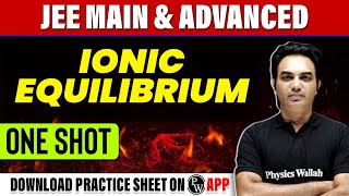 IONIC EQUILIBRIUM in 1 Shot - All Concepts, Tricks & PYQs Covered | JEE Main & Advanced