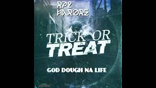 God Dough na Life ft Rp2 Harore (Official Music Audio )