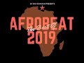 The Best Of Afrobeats 2019 - DJ Ras Sjamaan