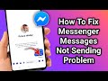 How to Fix Message Not Sending Problem in Messenger (2025 Guide)