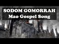 sodom gomorrah mao gospel song mao song bank msb