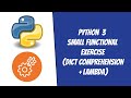 [Python] Small functional exercise (Dictionary comprehension + Lambda)