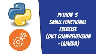 [Python] Small functional exercise (Dictionary comprehension + Lambda)
