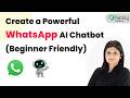 Create a Powerful WhatsApp AI Chatbot (Beginner Friendly)