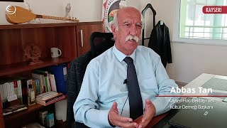 Kayseri Hacı Bektaş-i Veli Kültür Der. Bşk. Abbas Tan: Cemevleri sosyal tesis değil ibadethanemizdir