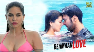 Beiimaan Love | Hindi  Movie | Sunny Leone, Rajneesh Duggal, Yuvraj Singh | Hind