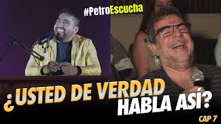 PETRO ESCUCHA 7: ¡Señor! ¿Usted de verdad habla así? Jajjajajajajajaj - Jhovanoty