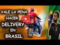 🤑vale la pena HACER DELIVERY en BRASIL?🤑