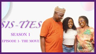 SIS-TIES| Season 01 Episode 01| The Move