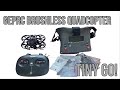 GEPRC BRUSHLESS QUADCOPTER | TINY GO |FPV