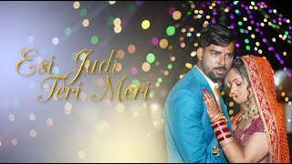 Esi Judi Teri Meri | Uttarakhand Wedding Highlights | 2022 | Laxmi Film Production