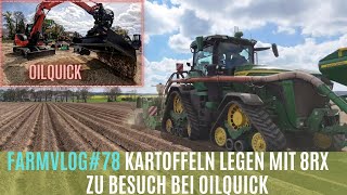 FarmVlog#78 Im Baggerhimmel bei OILQUICK 😍 Kartoffel legen mit 8RX John Deere🚜🥔