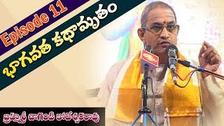 Bhagavatha Kathamrutham by Brahmasri Chaganti Koteswara Rao || Episode 11 || Bhakthi TV