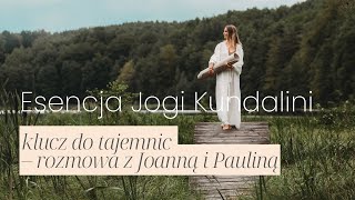 🧘🏼‍♀️ Odkrywanie Tajemnic Kundalini | Rozmowy z Uczestniczkami Kursu Esencja Jogi Kundalini