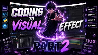 🔥 CODING TO VISUAL EFFECT PART 2 | Create INSANE VFX Using Code ⚡🚀