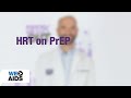 #AskTheHIVDoc: HRT on PrEP