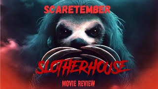 SCARETEMBER | Slotherhouse Review