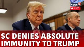 Trump Immunity Case in Supreme Court | Supreme Court Leans Towards Some Immunity For President Trump