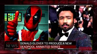 Donald Glover Signs On To Produce Deadpool Animated Series