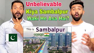 SAMBALPUR CITY FACTS | HISTORY OF SAMBALPUR | SAMBALPUR DISTRICT | SAMBALPUR TOUR | PAKISTANI REACTS