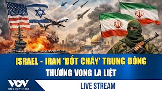 🛑TRỰC TIẾP: Xung đột Israel - Iran đốt cháy Trung Đông; Tehran đánh lớn loạt căn cứ Mỹ