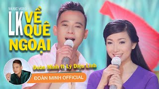 Liên khúc Đoàn Minh ft Lý Diệu Linh| Giấc Ngủ Đầu Nôi - Về Quê Ngoại