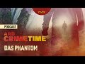 Das Phantom | Podcast ARD Crime Time | MDR