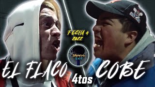 El flaco vs Cobe - 4tos de final (Fecha 4)