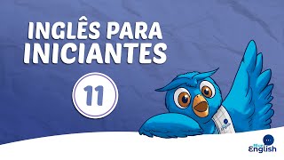 Inglês Para Iniciantes | Aula 11