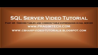 Derived tables and common table expressions in sql server Part 48