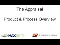 MAX Digital Product Training - The Appraisal | Product & Process Overview