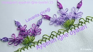 184.model Lavanta çiçeği igne oyası modeli anlatımlı yapılışı DIY 📣 📣