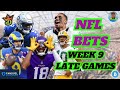 NFL WEEK 9 PREDICTIONS LATE GAMES | CHEF D | NFL FREE BETS