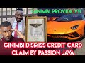 BOSS GINIMBI DISMISS CREDIT CARD CLAIM BY PROPHET PASSION JAVA (GINIMBI BUY NEW LAMBORGHINI 2020)