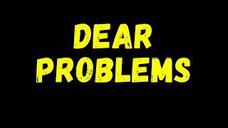 Dear Problems Please Give Me | Problems WhatsApp Status | Sad WhatsApp Status | 7e Status