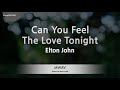 Elton John-Can You Feel The Love Tonight (Karaoke Version)