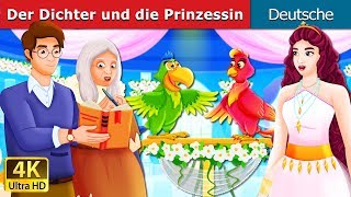 Der Dichter und die Prinzessin |  The Poet and The Princess Story in German | Deutsche Märchen