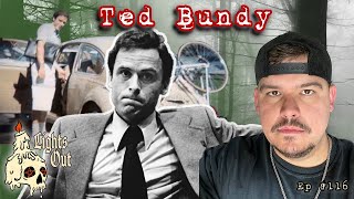 Ted Bundy: The Shockingly Evil Campus Killer - Lights Out #116