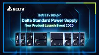 Infinity Ready - Delta Standard Power Supply New Product Launch Event 2026