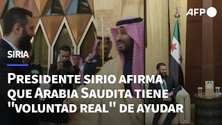 El presidente sirio afirma que Arabia Saudita tiene \