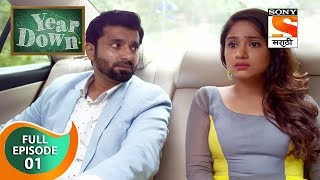 Year Down - ईयर डाउन - Ep 1 - Full Episode - 24th August, 2018