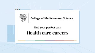 Find your perfect path: Mayo Clinic School of Health Sciences