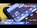 Taiwan Stock Hit New High, Here's What Happened – Saturday, February 17, 2024 | TaiwanPlus News