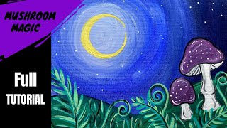 🍄 EP 127 - 'Mushroom Magic' easy night sky and mushroom painting acrylic tutorial for beginners