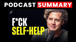 Life Advice That Doesn’t Suck | Mark Manson | Rich Roll Podcast Summary