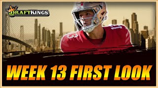 Top DraftKings Picks for DRAFTKINGS NFL WEEK 13 | FIRST LOOK