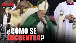 ¿Cómo está la salud del papa Francisco?